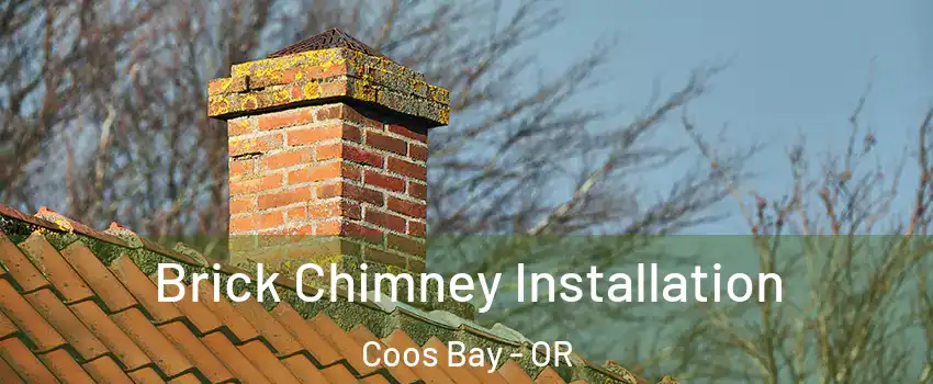 Brick Chimney Installation Coos Bay - OR