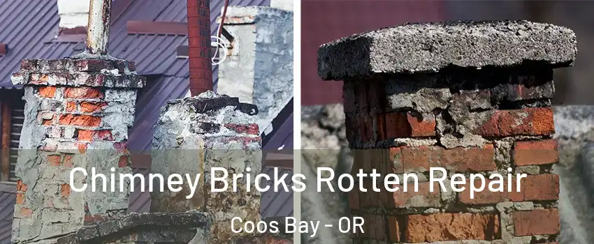  Chimney Bricks Rotten Repair Coos Bay - OR