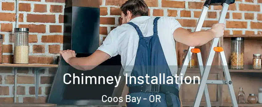  Chimney Installation Coos Bay - OR