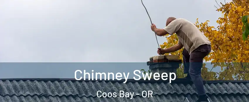  Chimney Sweep Coos Bay - OR