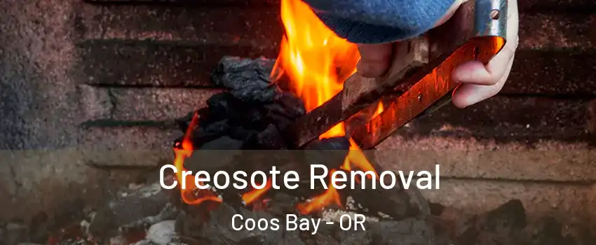  Creosote Removal Coos Bay - OR