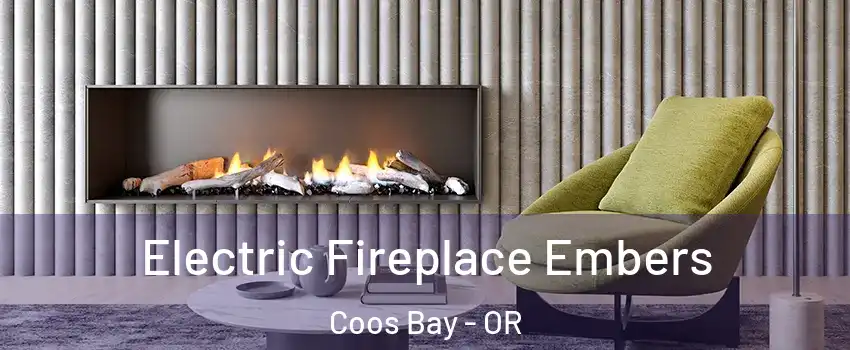  Electric Fireplace Embers Coos Bay - OR