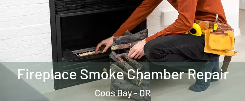  Fireplace Smoke Chamber Repair Coos Bay - OR