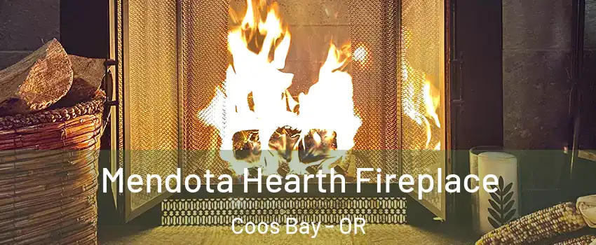  Mendota Hearth Fireplace Coos Bay - OR
