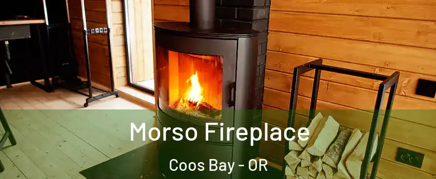  Morso Fireplace Coos Bay - OR
