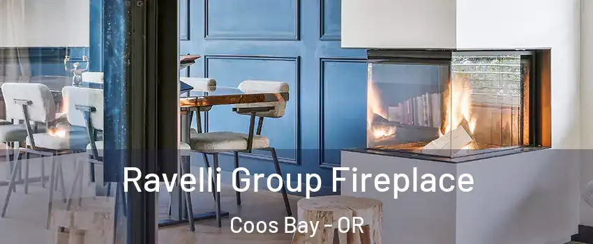  Ravelli Group Fireplace Coos Bay - OR